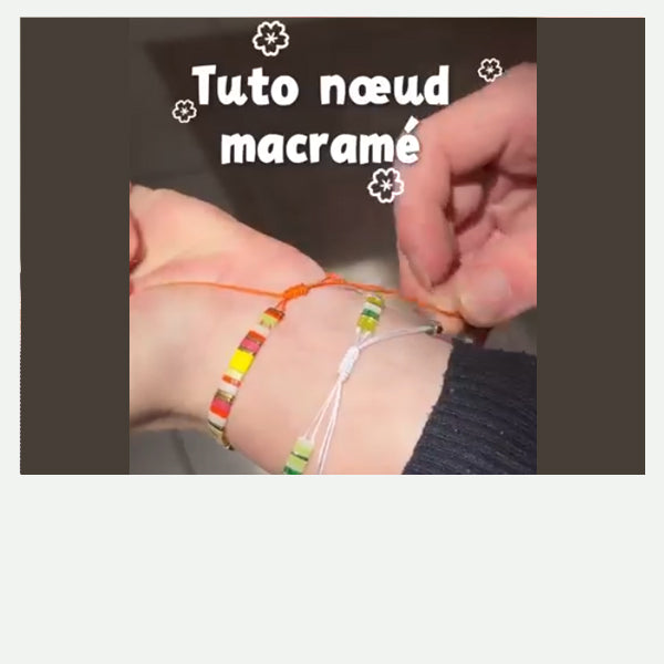 Tuto vidéo : maîtriser le nœud Macramé pour vos bijoux